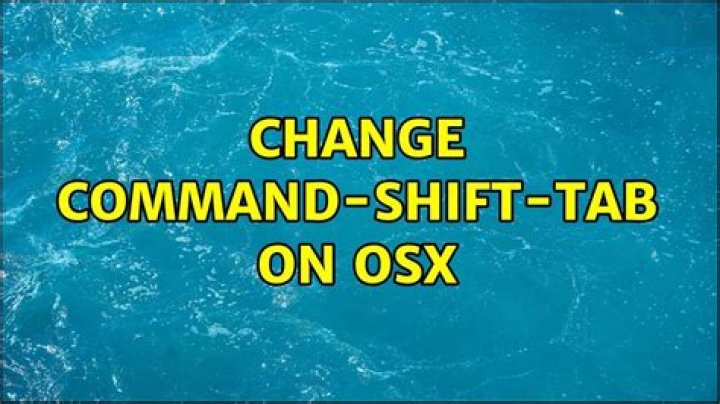 Change Command-Shift-Tab on OSX