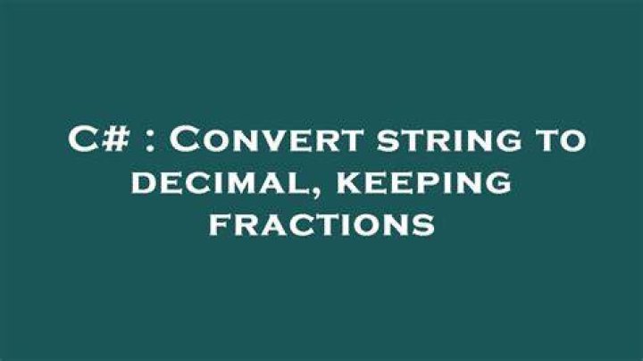 Convert string to decimal, keeping fractions