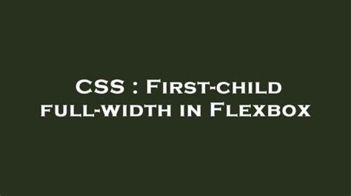 First-child full-width in Flexbox