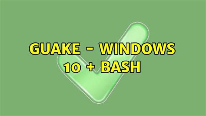 Guake - Windows 10 + Bash