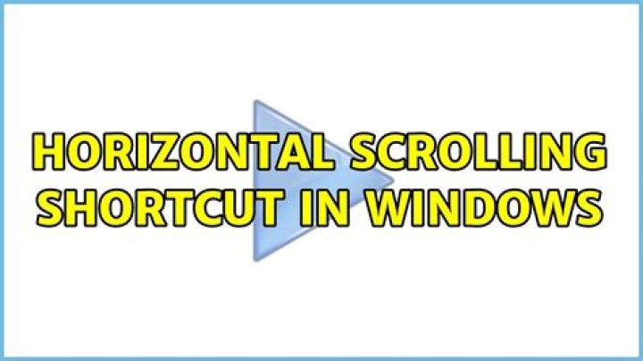 Horizontal scrolling shortcut in Windows