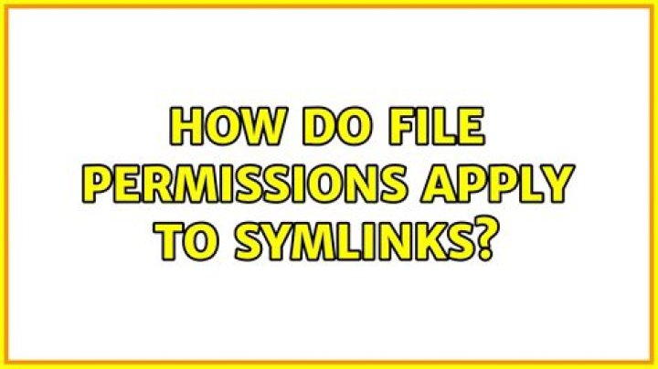 How do file permissions apply to symlinks?