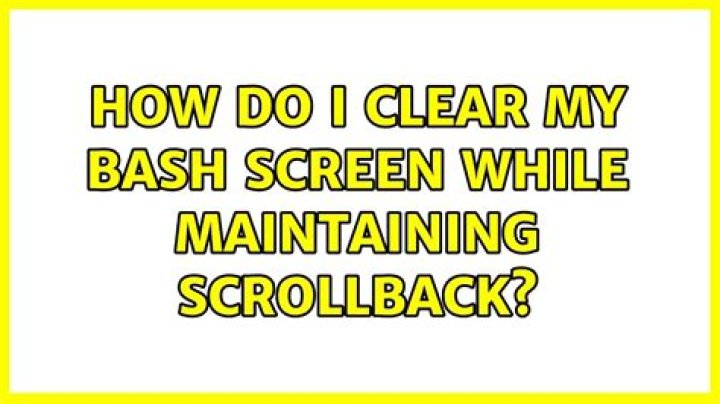 How do I clear my bash screen while maintaining scrollback?
