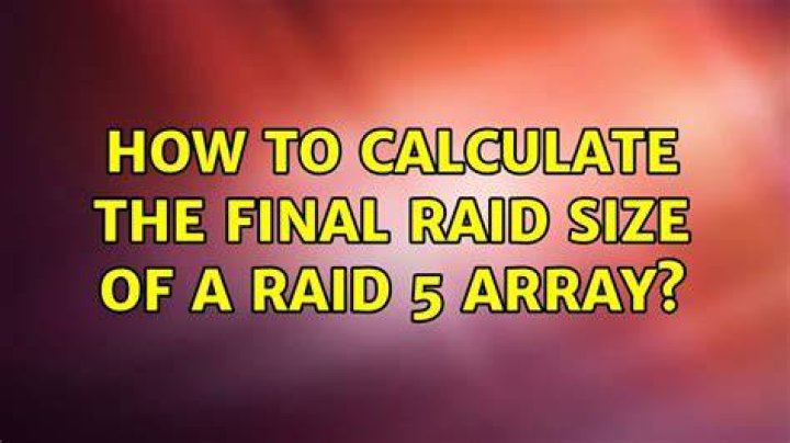 How to calculate the final RAID size of a RAID 5 array?