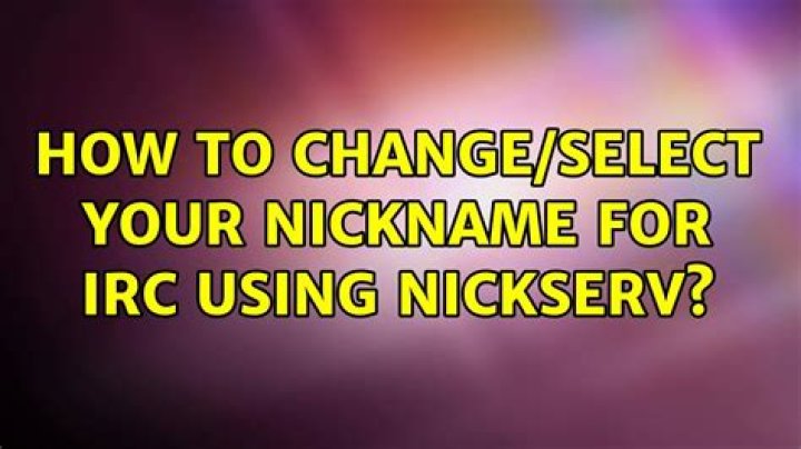 How to change/select your nickname for IRC using NickServ