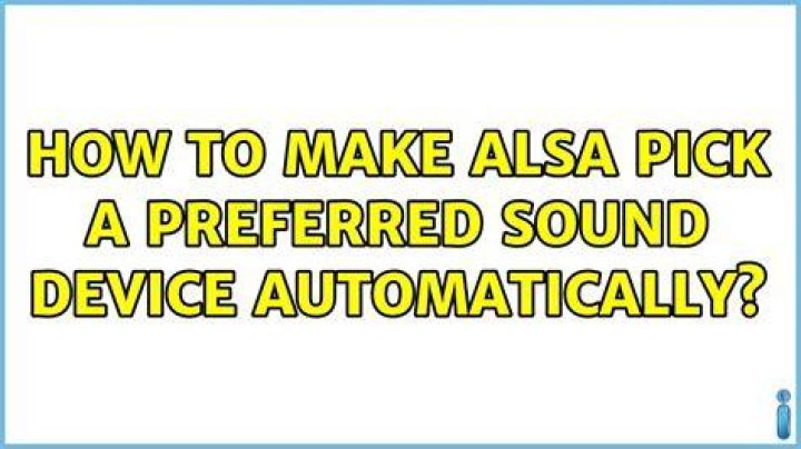How to make Alsa pick a preferred sound device automatically?