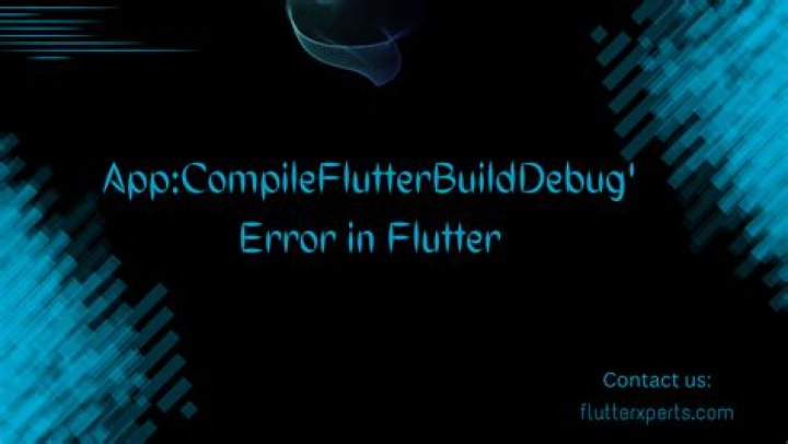 how to solve Execution failed for task ':app:compileFlutterBuildDebug'
