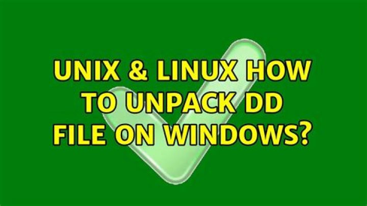 How to unpack dd file on Windows?
