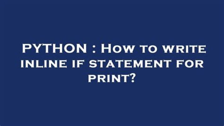 How to write inline if statement for print?