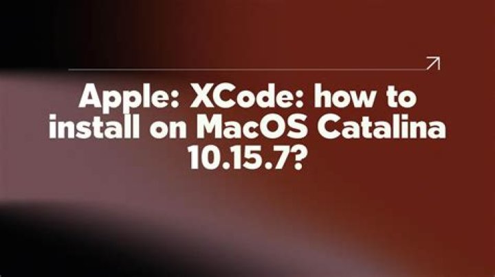 Install XCode on MacOS 10.15 Catalina