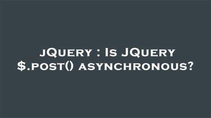 Is JQuery $.post() asynchronous?