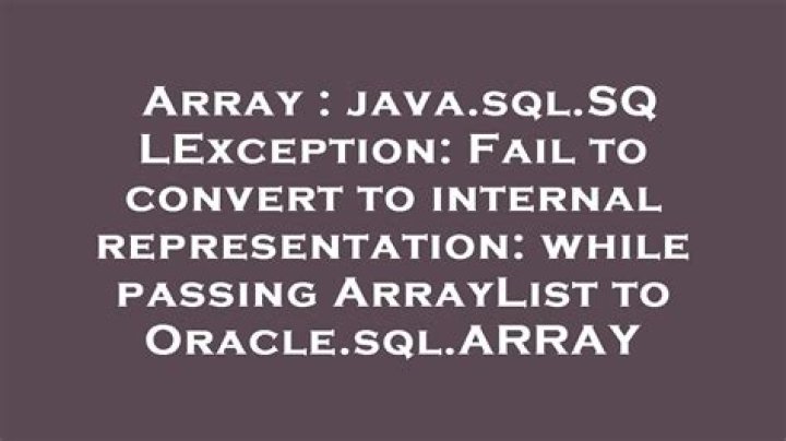 java.sql.SQLException: Fail to convert to internal representation