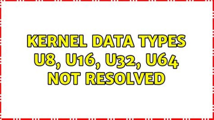 Kernel data types u8, u16, u32, u64 not resolved [closed]