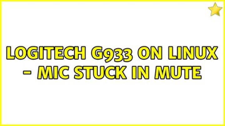 Logitech G933 on linux - mic stuck in mute