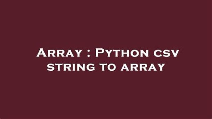 Python csv string to array