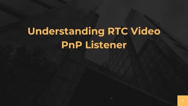 RTC Video PnP Listener