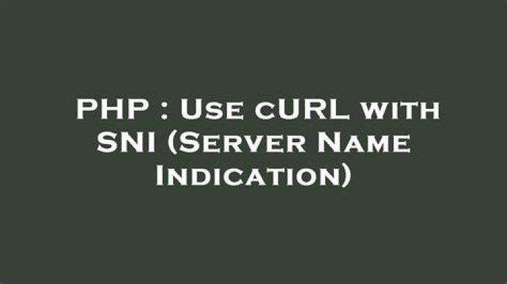 Use cURL with SNI (Server Name Indication)