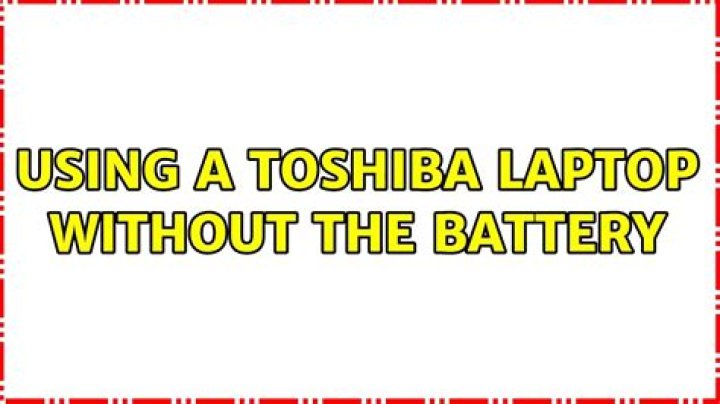 Using a Toshiba laptop without the battery [duplicate]