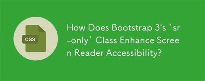 What is sr-only in Bootstrap 3?