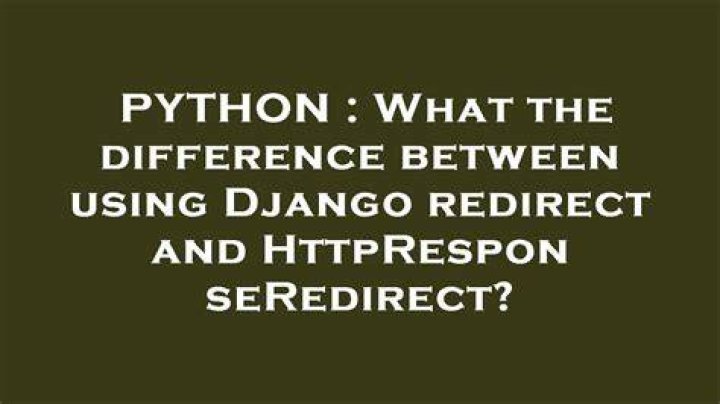 What the difference between using Django redirect and HttpResponseRedirect?